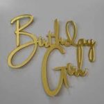 Birthday Girl - Acrylic Gold Side Topper