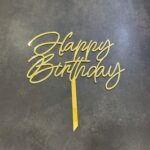 Happy Birthday  Acrylic Gold Topper 06