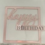 Happy Birthday Cake Side Acrylic Decoration Topper