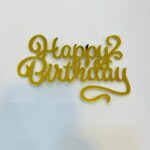 Happy Birthday  Acrylic Gold Topper 12