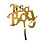 ITS A BOY GOLD ACRYLIC TOPPER